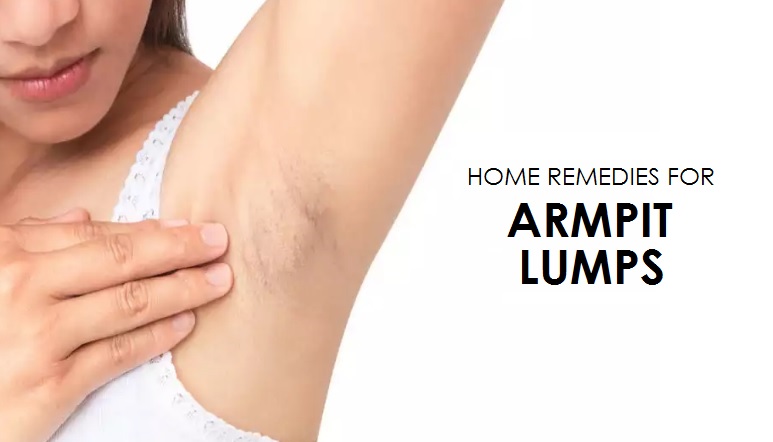 Home Remedies For Armpit Lumps See Do Make